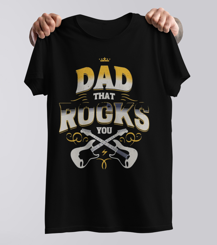 Dad That Rocks You Electric Guitars Crown T-Shirt