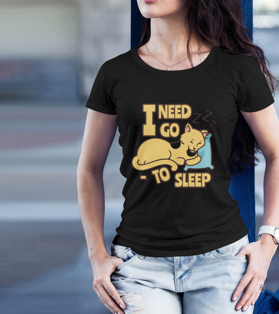 I Need Go To Sleep Cat Sweet Dreams Zzz T-Shirt