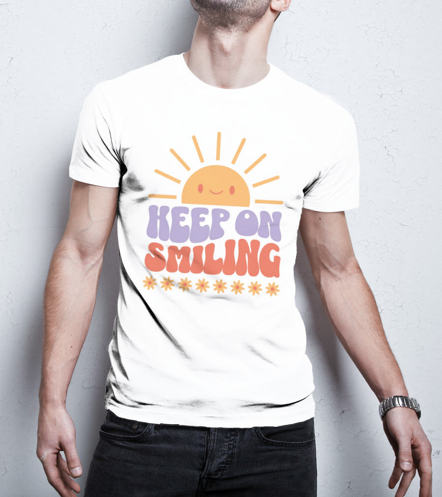 Keep On Smiling Sunburst Flowers T-Shirt