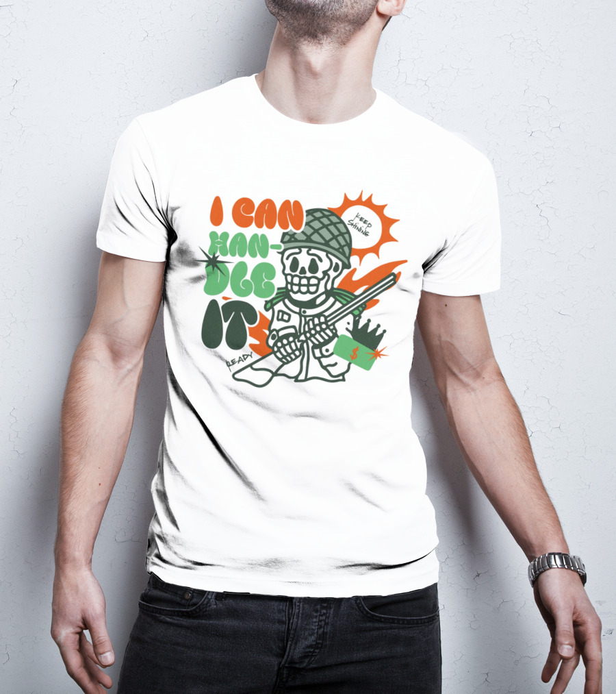 I Can Handle It Skeleton Holding Tags In Helmet With Sunburst T-Shirt