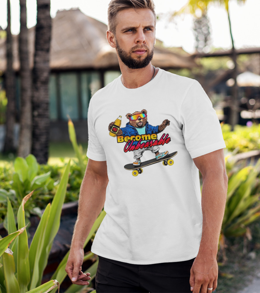 Become Unbearable Skateboard Bear With 40 Ounce T-Shirt