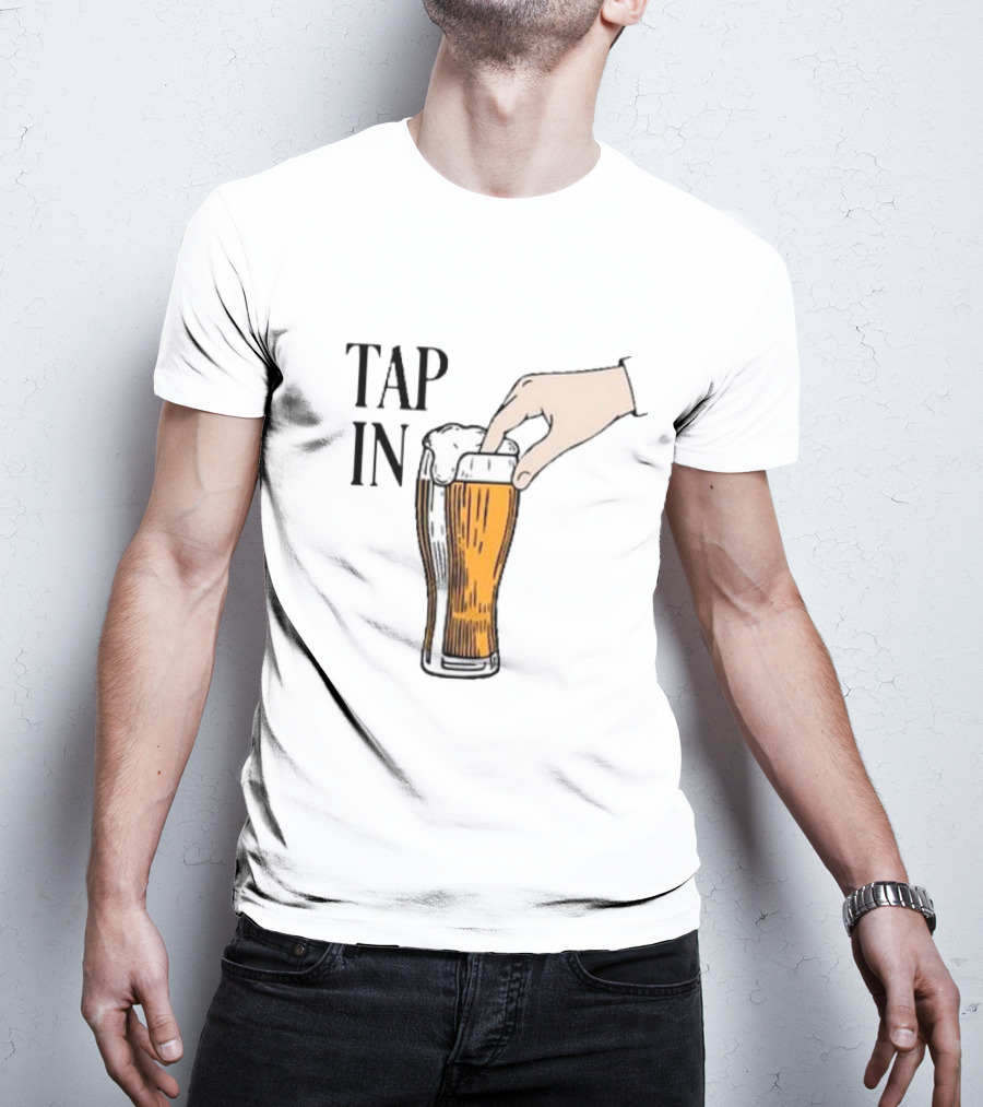 Tap In Beer Hand T-Shirt