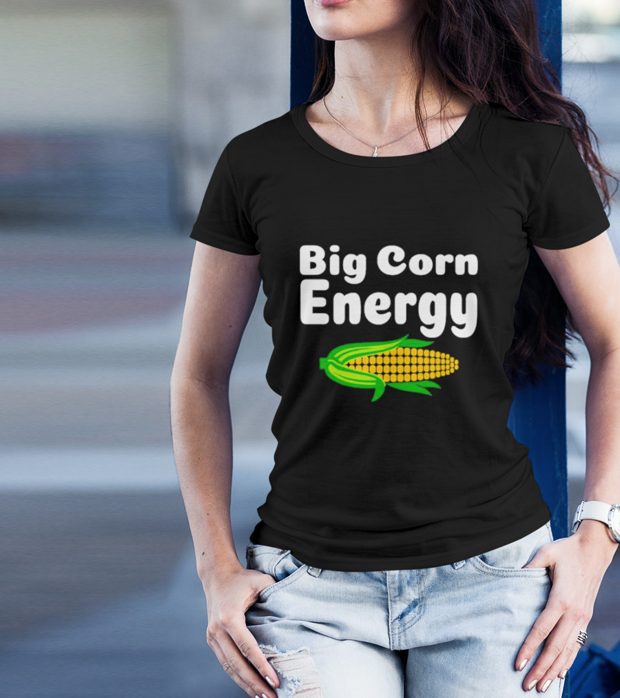 Big Corn Energy Bold Text And Bright Corn T-Shirt
