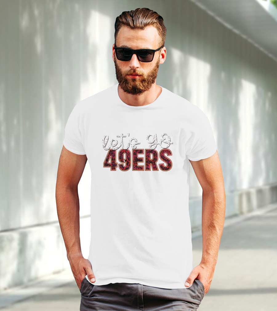 Let’s Go 49ers Football 49ERS T-Shirt