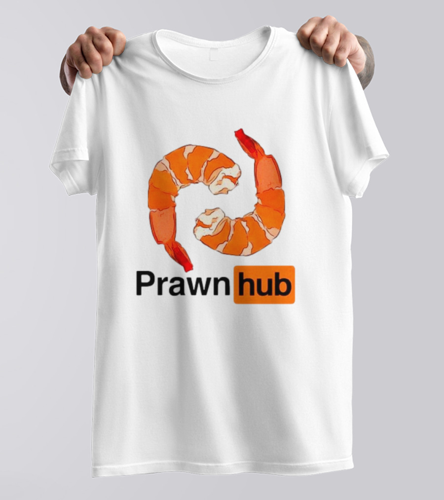 Prawn Hub Parody With Shrimp T-Shirt