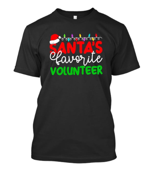 Santa's Favorite Volunteer Christmas Lights Hat T-Shirt