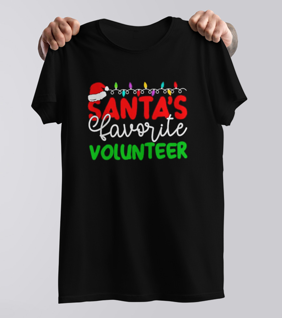 Santa's Favorite Volunteer Christmas Lights Hat T-Shirt