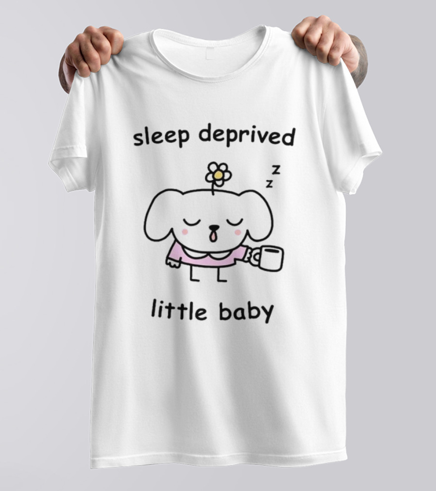 Sleep Deprived Little Baby With Flower And Coffee Cup T-Shirt