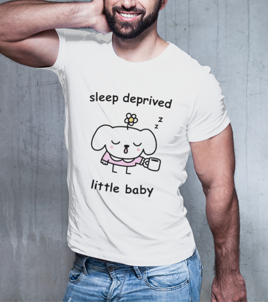 Sleep Deprived Little Baby With Flower And Coffee Cup T-Shirt