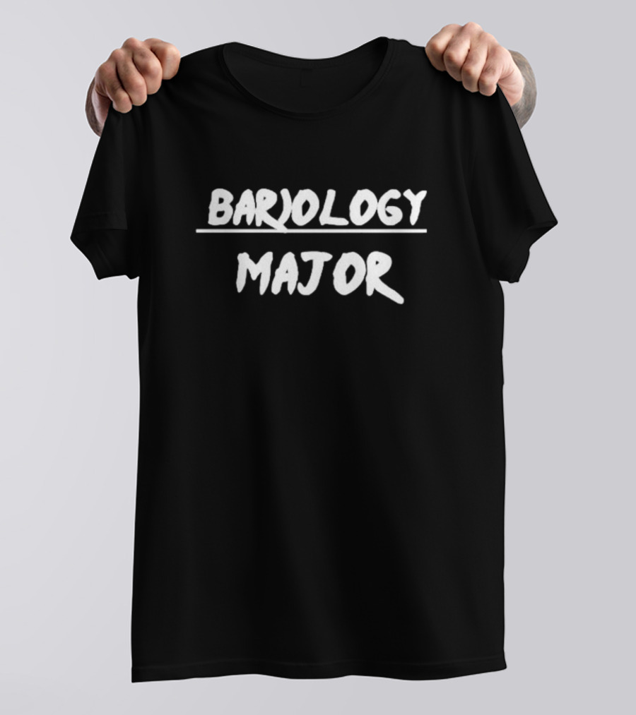 BAROLOGY MAJOR T-Shirt