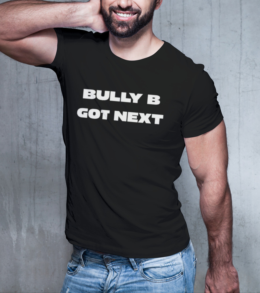 Bully B Got Next Belal Muhammad T-Shirt
