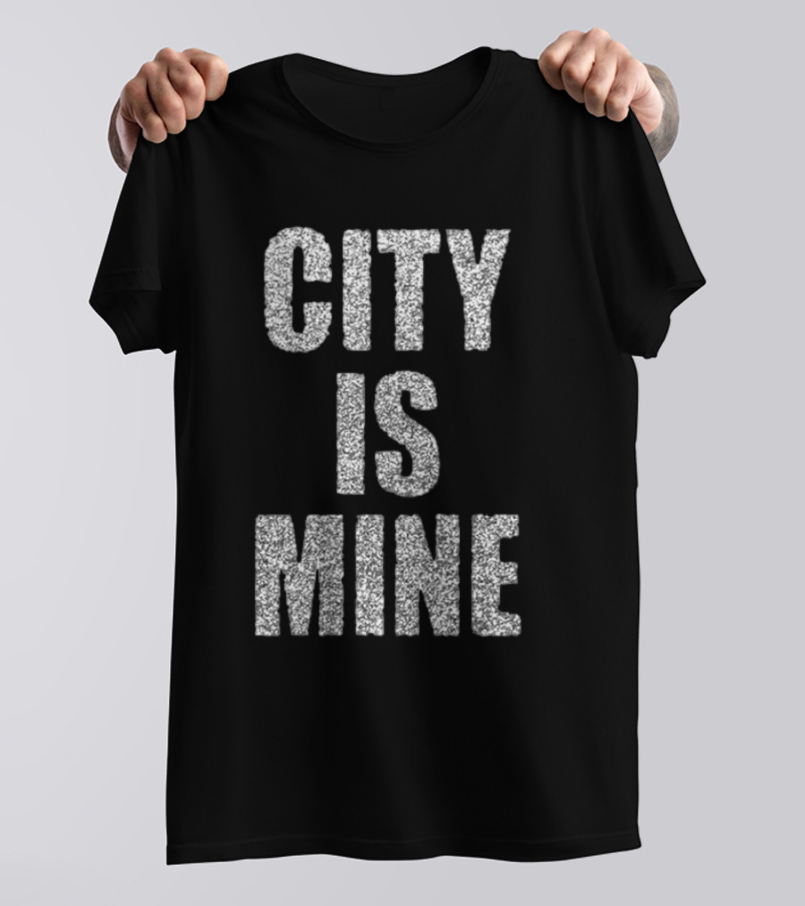 CITY IS MINE Black White T-Shirt