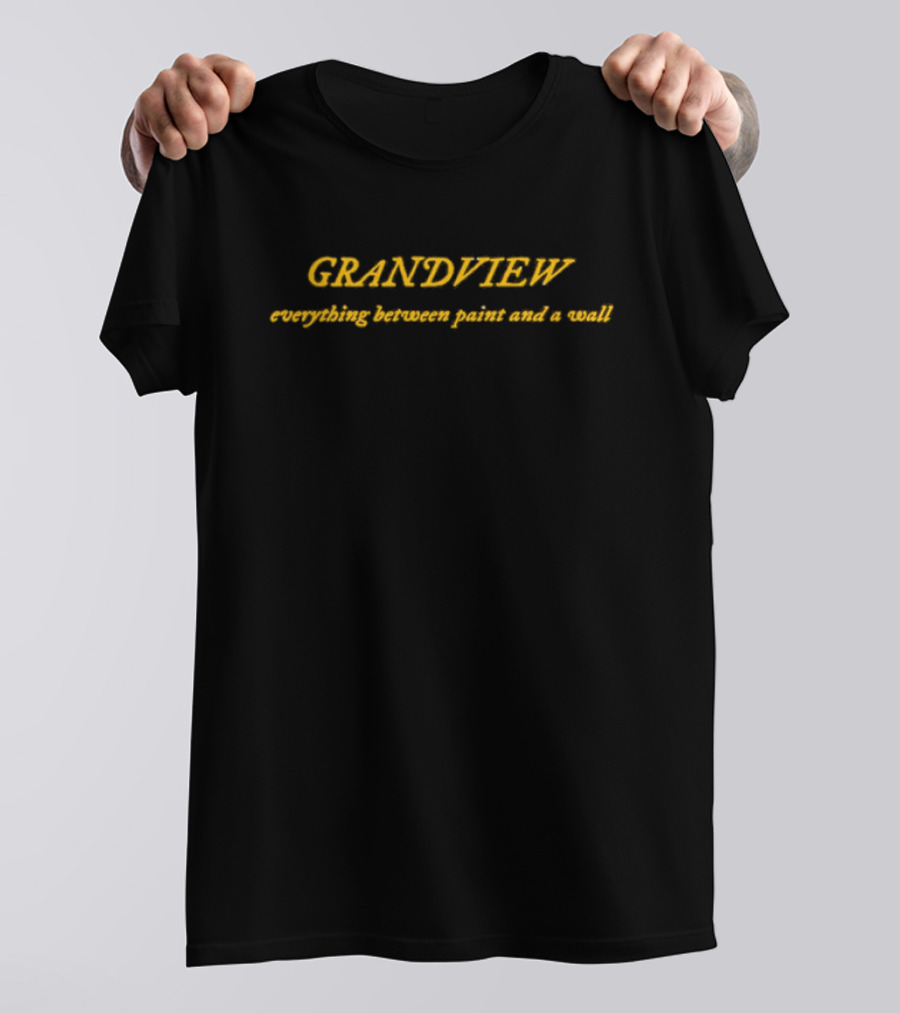 GRANDVIEW Everything Between Paint And A Wall Text T-Shirt