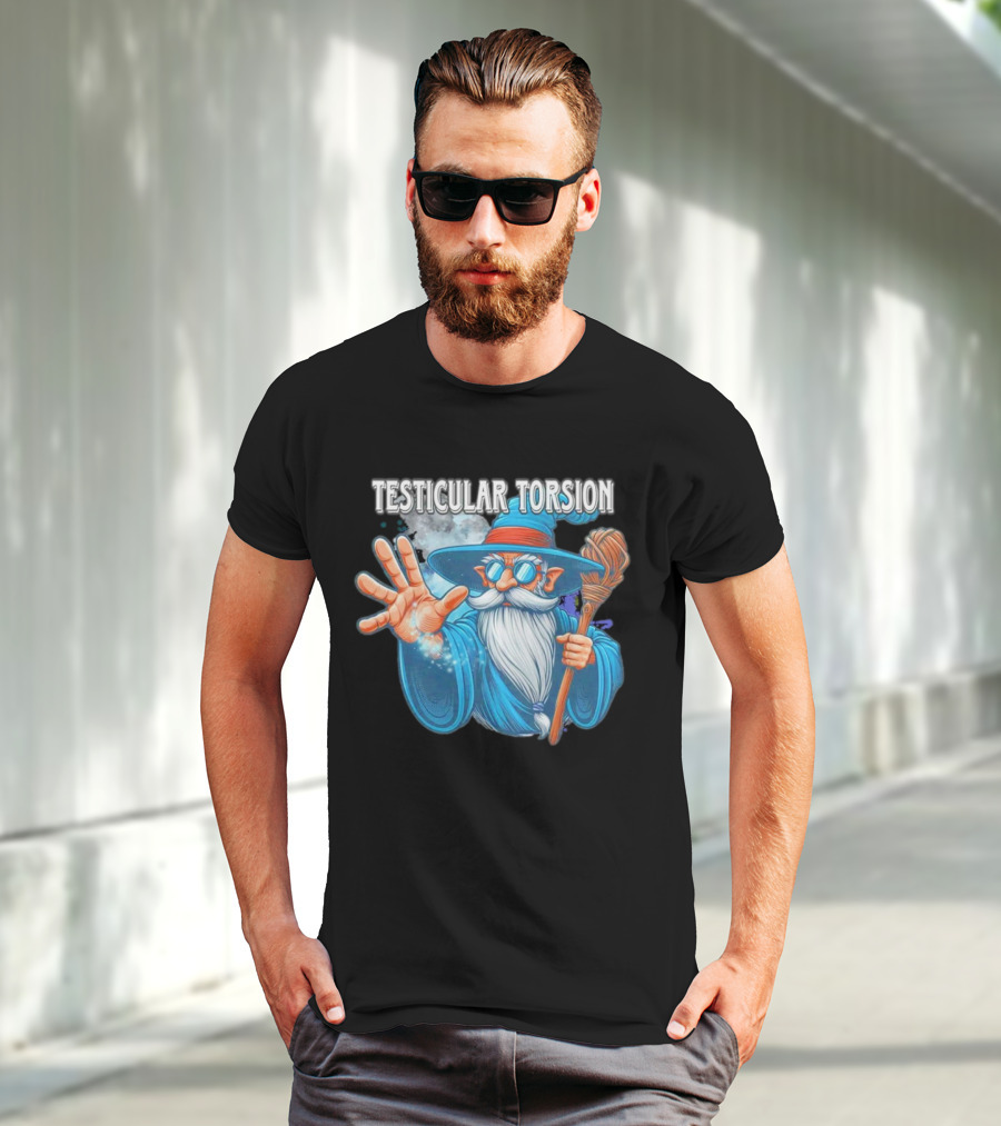 Testicular Torsion Wizard With Magic And Broomstick T-Shirt