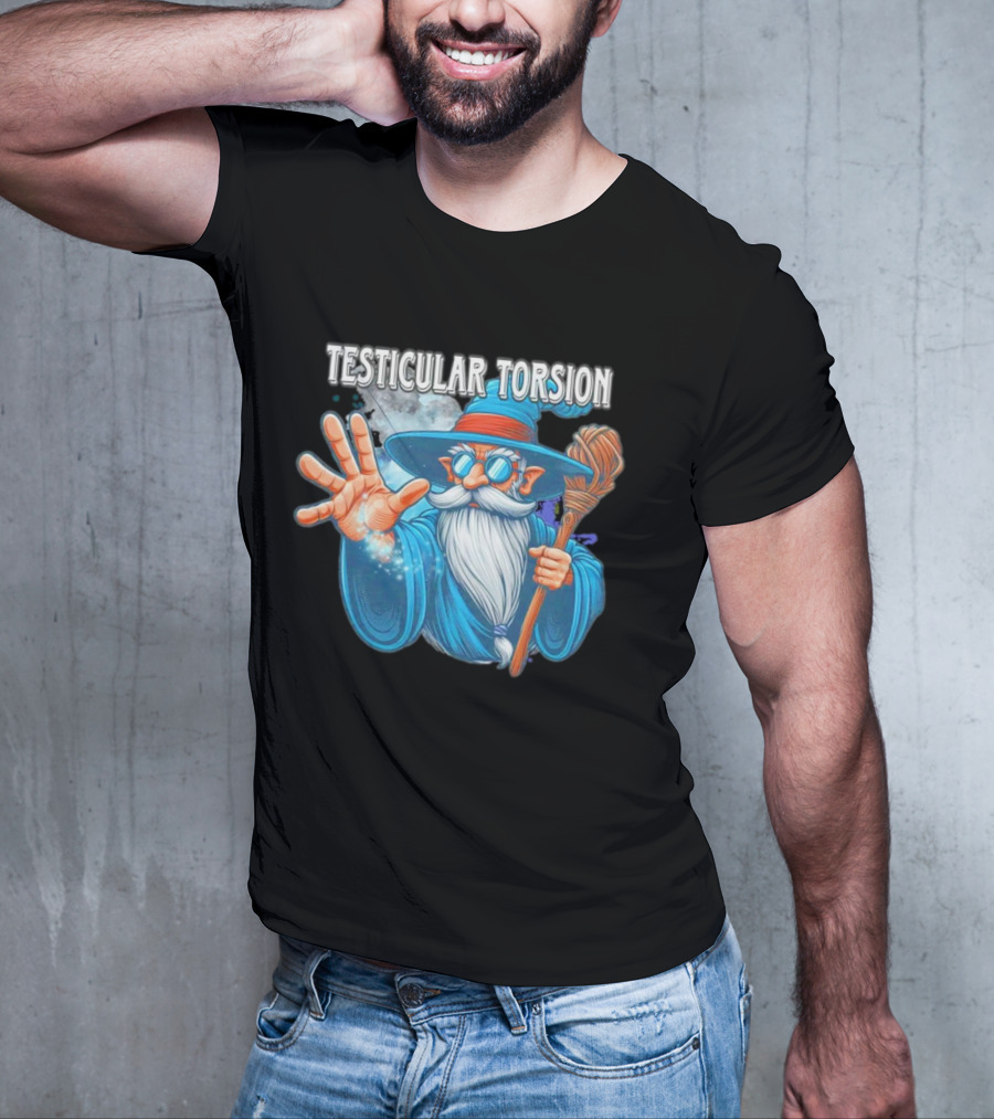 Testicular Torsion Wizard With Magic And Broomstick T-Shirt