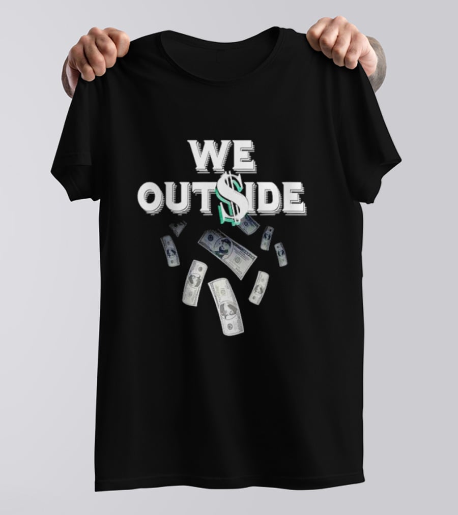 WE OUT$IDE Dolla Bills Falling T-Shirt