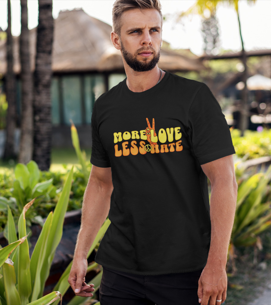 More Love Less Hate Peace Sign Hippie Typography T-Shirt