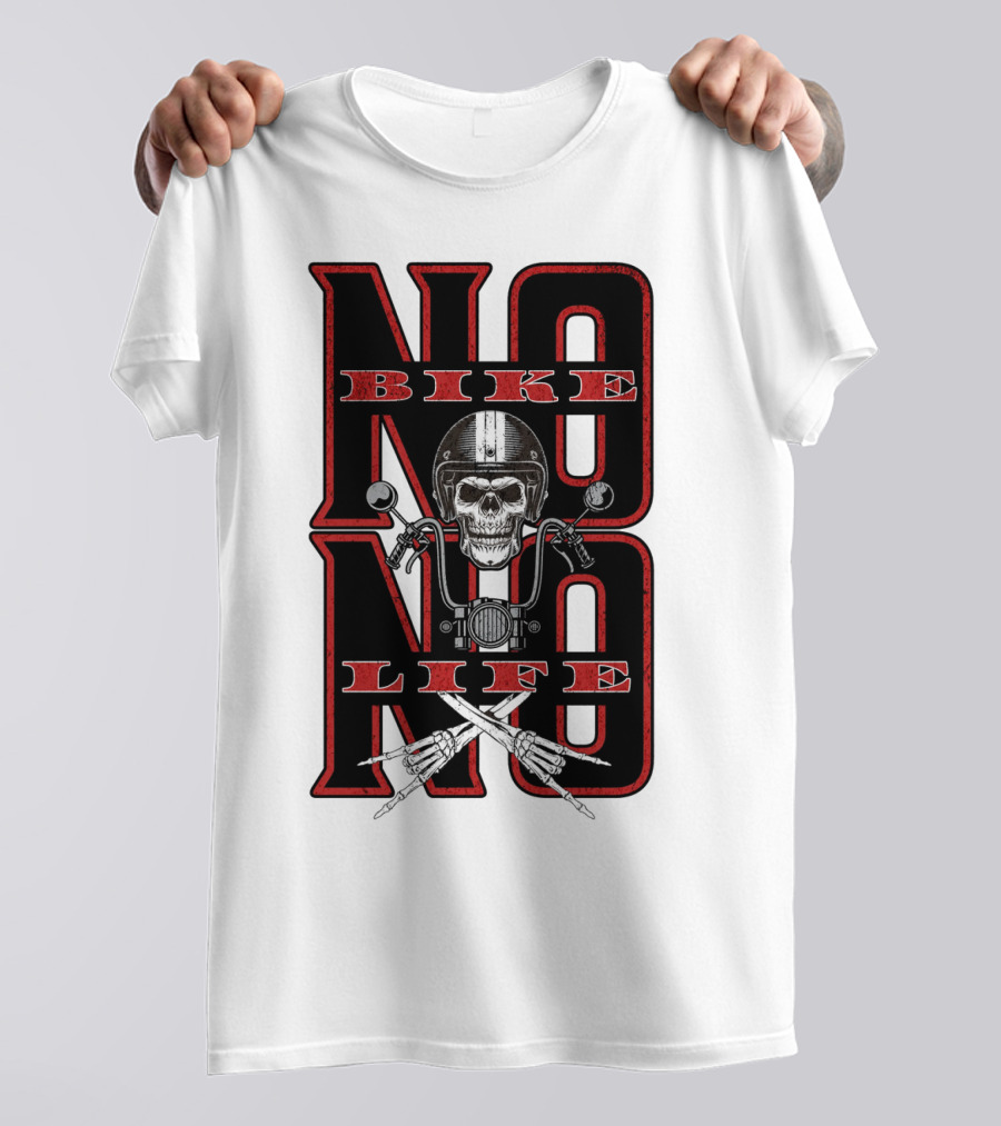 NO BIKE NO LIFE Motorcycle Skull T-Shirt