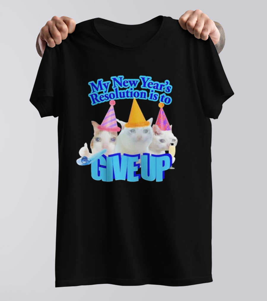 My New Year's Resolution Is To Give Up Cats With Party Hats And Champagne T-Shirt