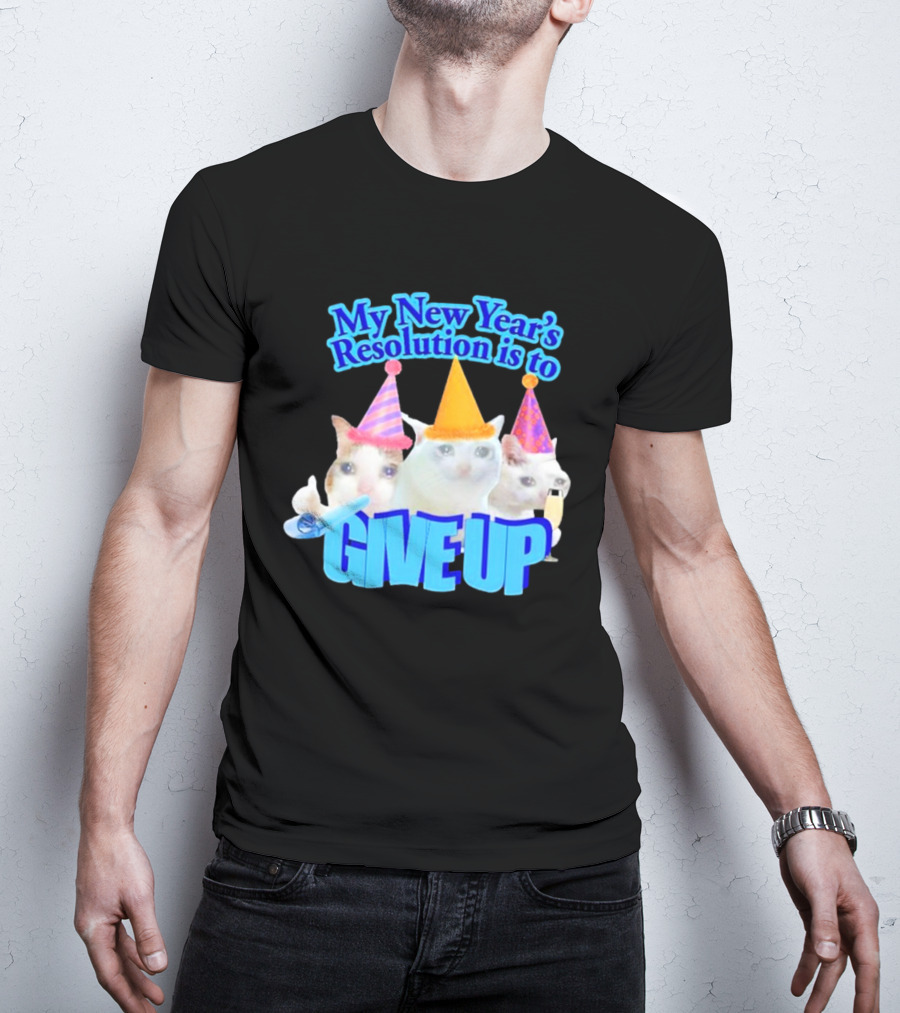 My New Year's Resolution Is To Give Up Cats With Party Hats And Champagne T-Shirt