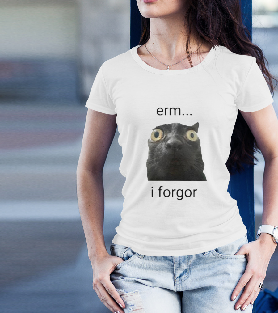 Erm I Forgor Meme Cat Eyes Wide Black Humor T-Shirt