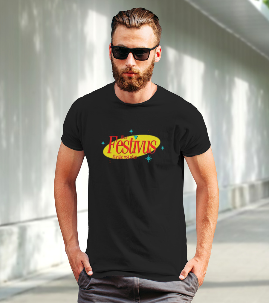 It's A Festivus For The Rest Of Us Seinfeld T-Shirt