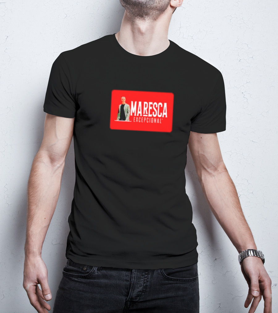 MARESCA EXCEPCIONAL T-Shirt