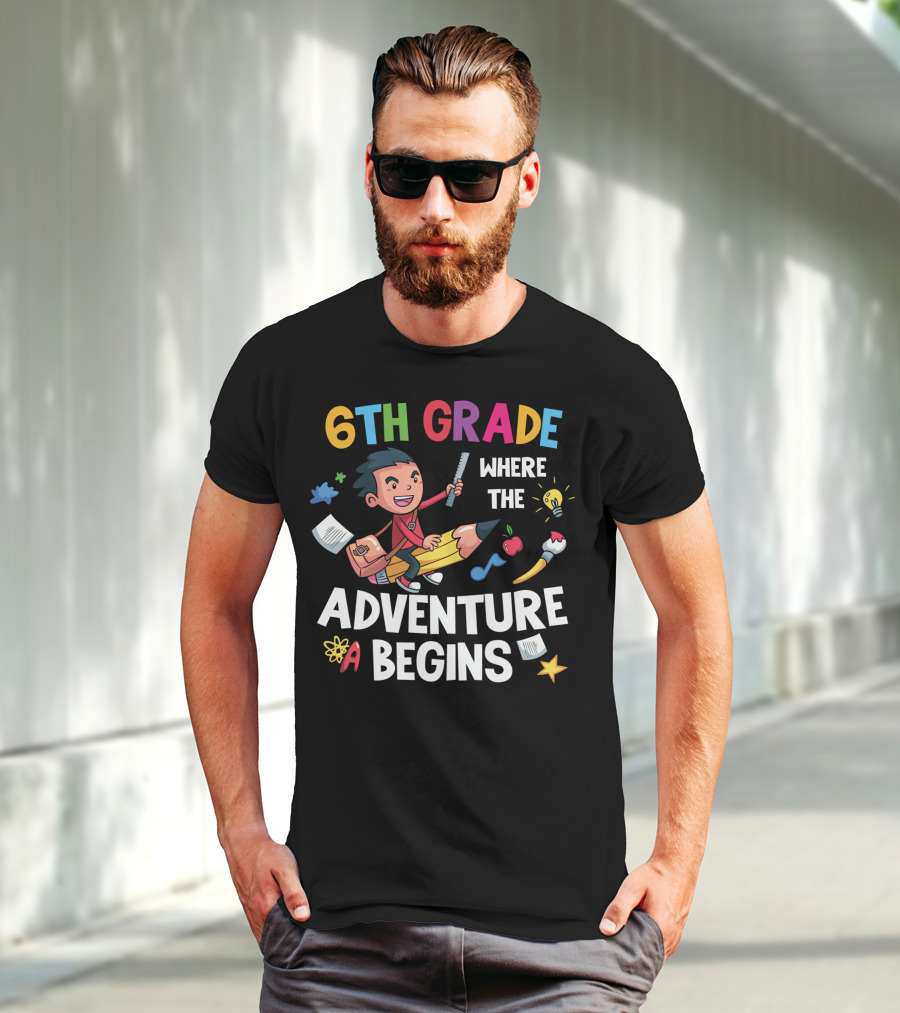 6th Grade Where The Adventure Begins School Supplies Exploration T-Shirt