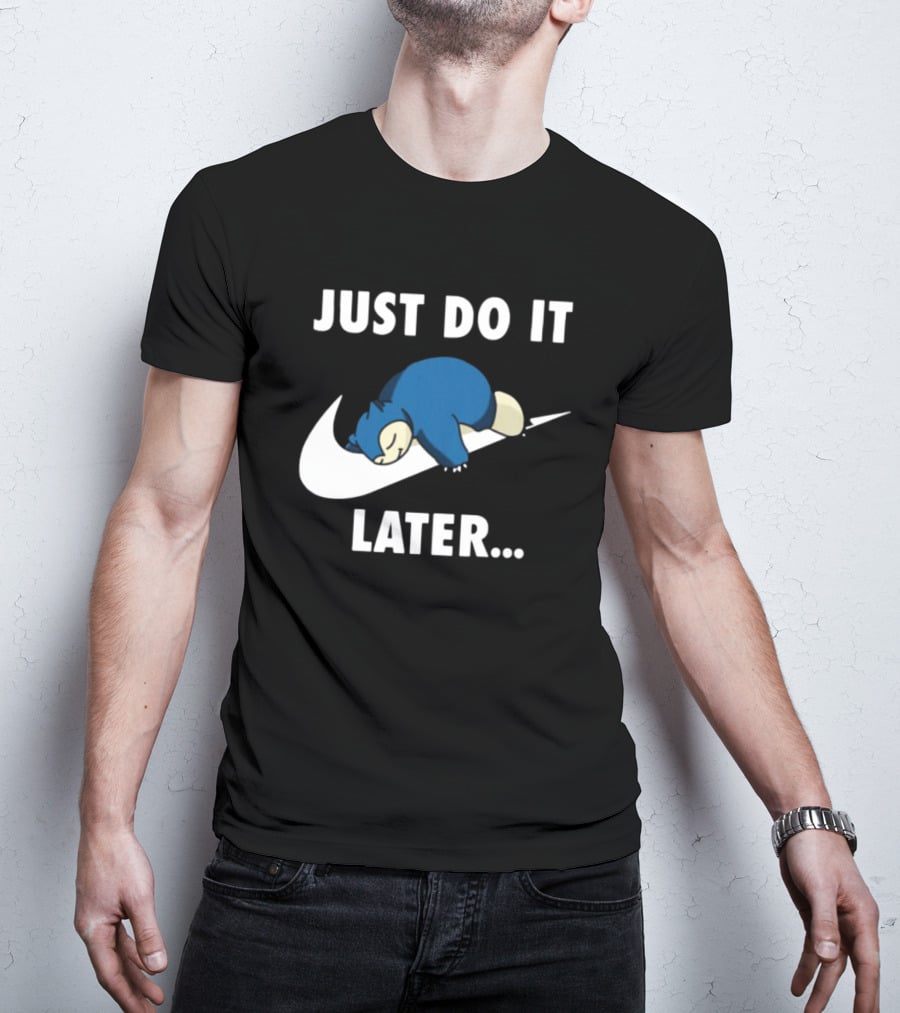 Snorlax Just Do It Later Parody Pokemon T-Shirt
