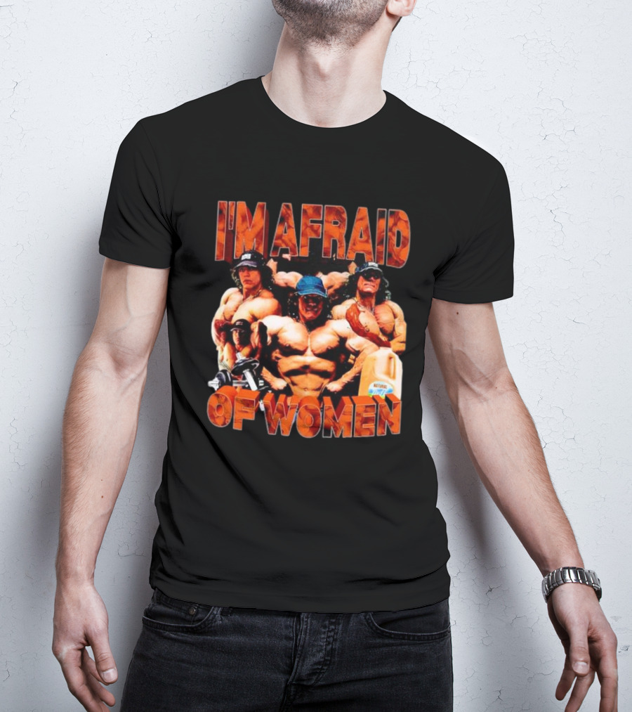 I'm Afraid Of Women Bodybuilders And Protein Jug T-Shirt