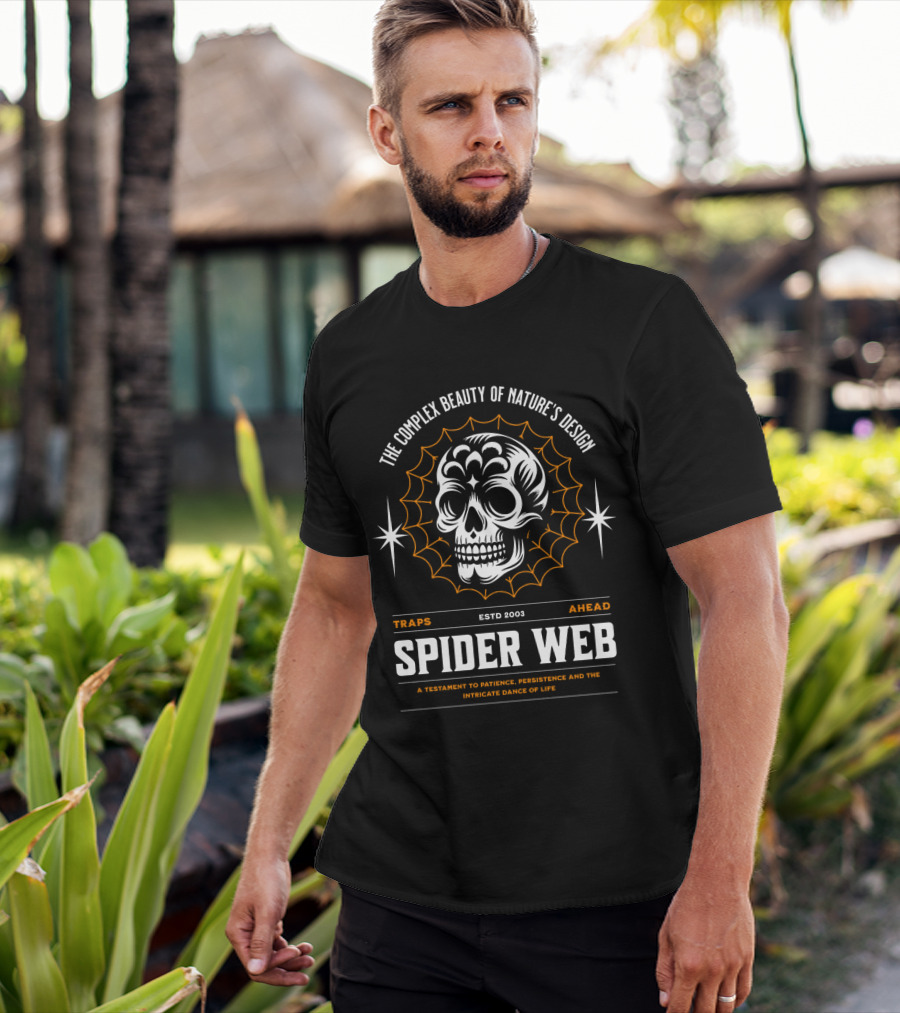THE COMPLEX BEAUTY OF NATURE'S DESIGN SPIDER WEB TRAPS AHEAD ESTD 2003 A TESTAMENT TO PATIENCE PERSISTENCE AND THE INTRICATE DANCE OF LIFE T-Shirt