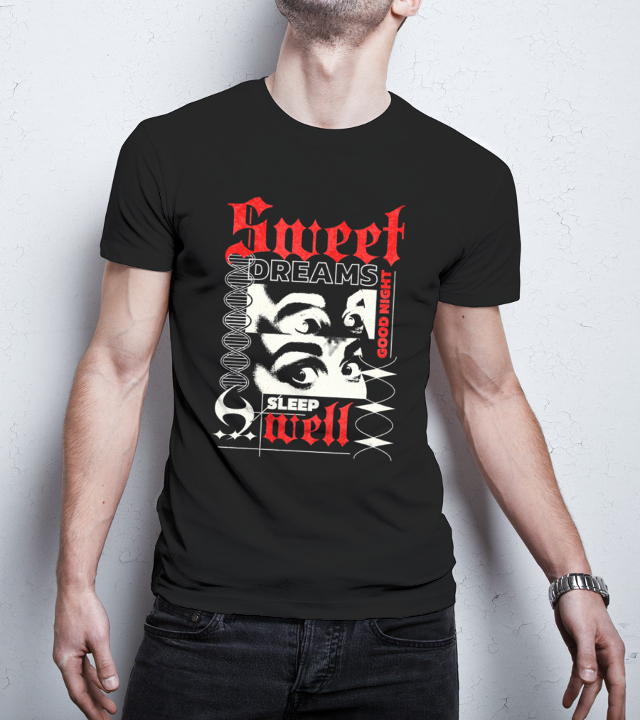 Sweet Dreams Good Night Sleep Well Grunge Eyes T-Shirt