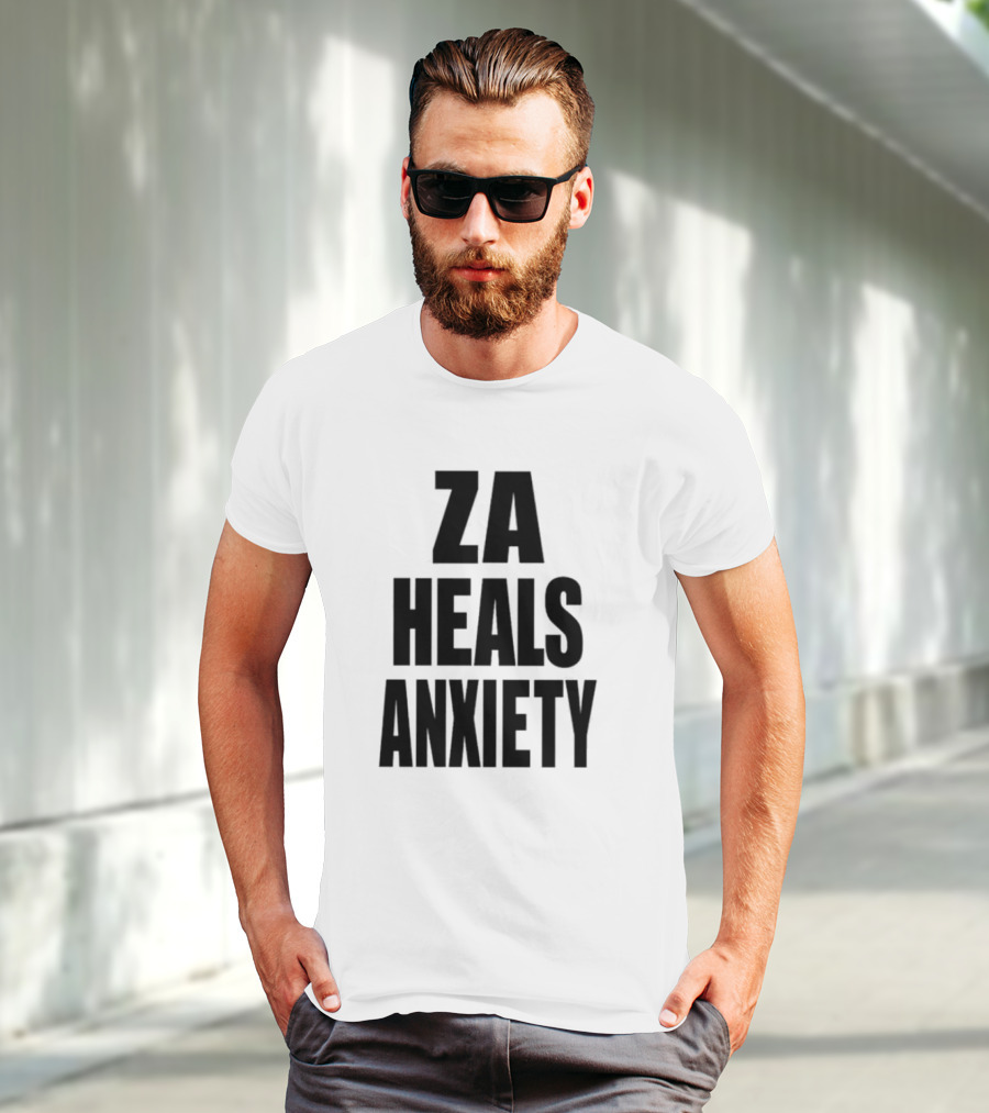 ZA Heals Anxiety T-Shirt