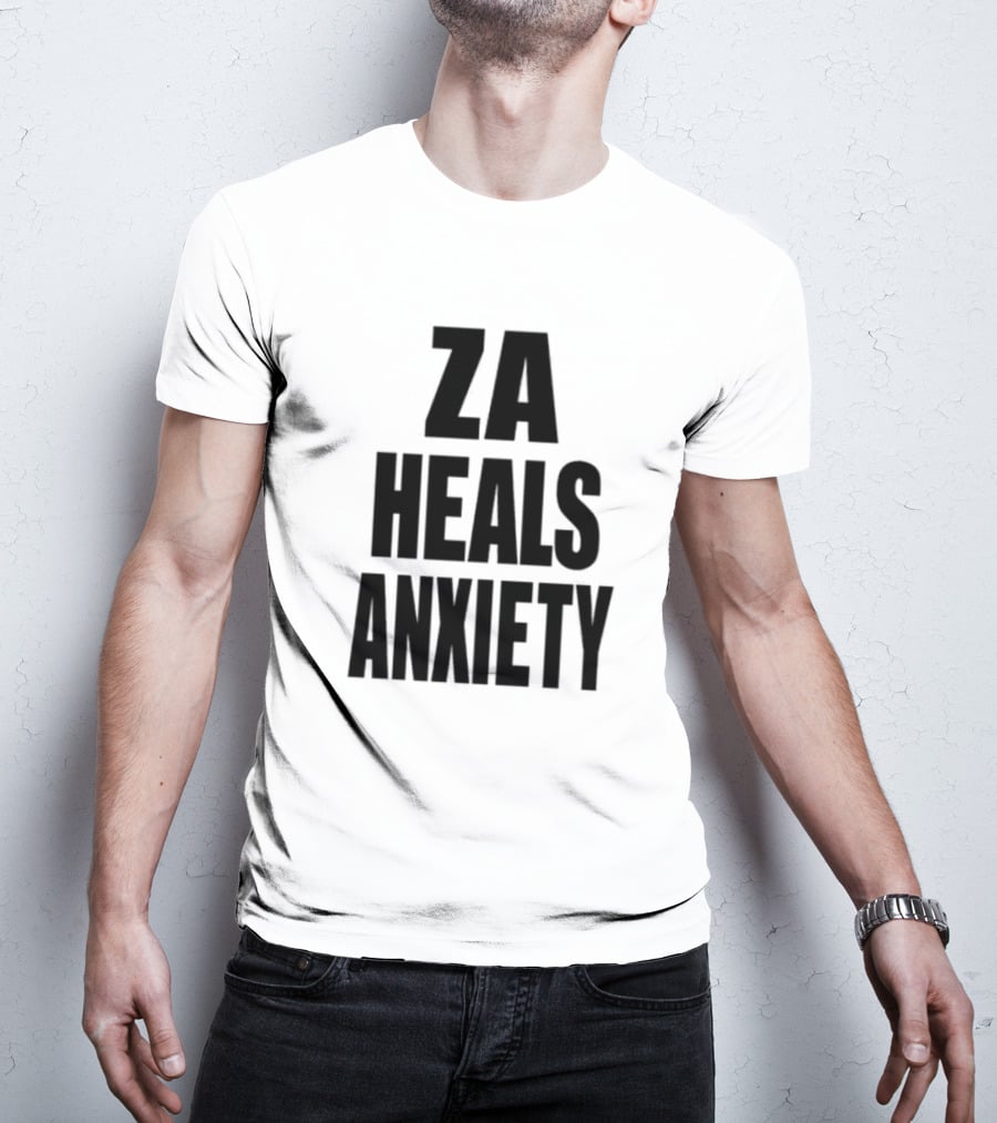 ZA Heals Anxiety T-Shirt
