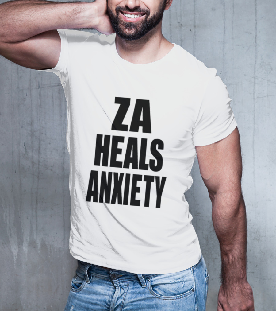 ZA Heals Anxiety T-Shirt
