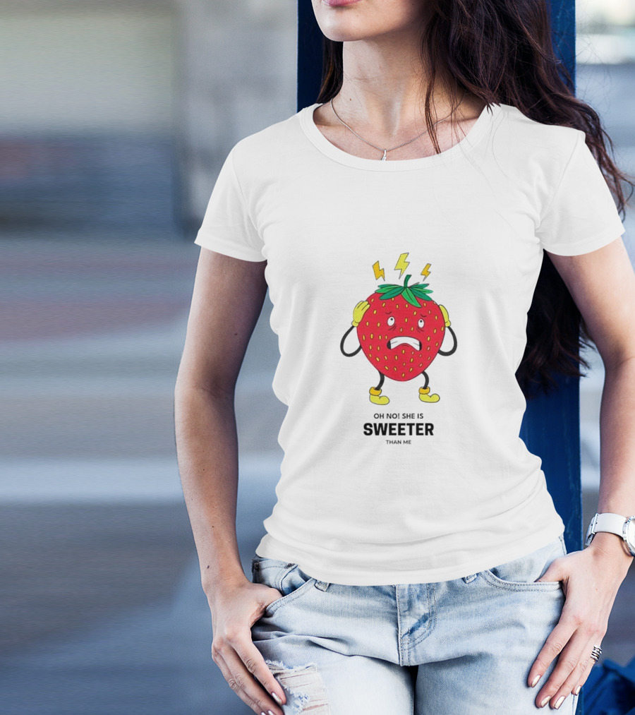 Oh No Jealous Strawberry She Is Sweeter Than Me T-Shirt