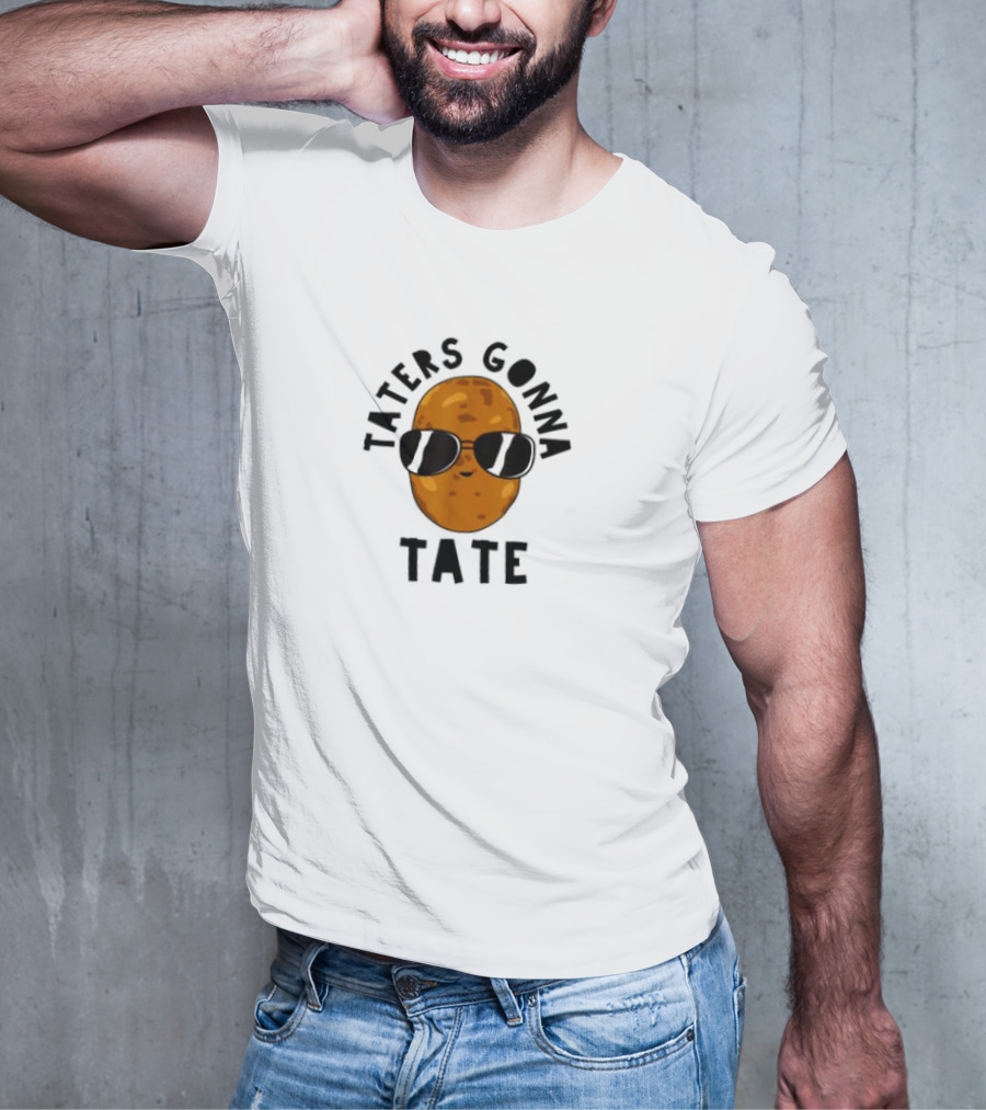 Taters Gonna Tater Potatoes Recipe T-Shirt