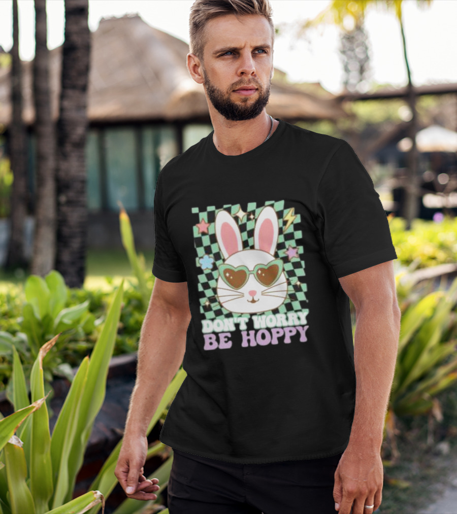 Groovy Retro Easter Bunny Dont Worry Be Hoppy T-Shirt