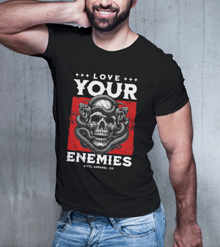 Love Your Enemies Skull With Snakes Kittl Apparel Co T-Shirt