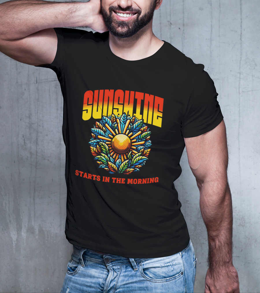 Sunshine Starts In The Morning Sunflower T-Shirt