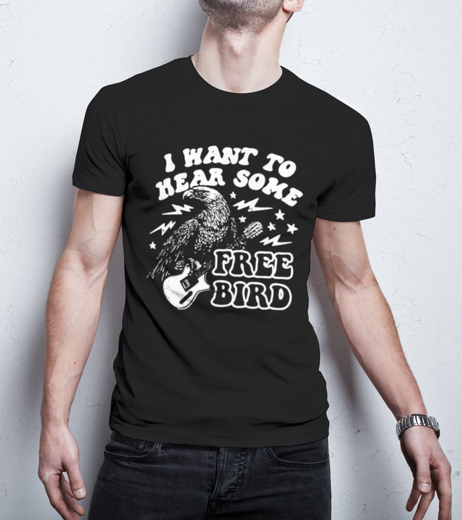 I Want To Hear Some Free Bird Eagle With Guitar And Lightning Bolts T-Shirt