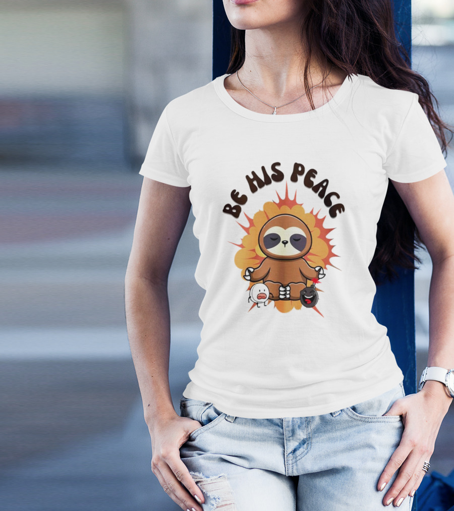 Be His Peace Sloth Meditation With Yoga Calm Elements T-Shirt
