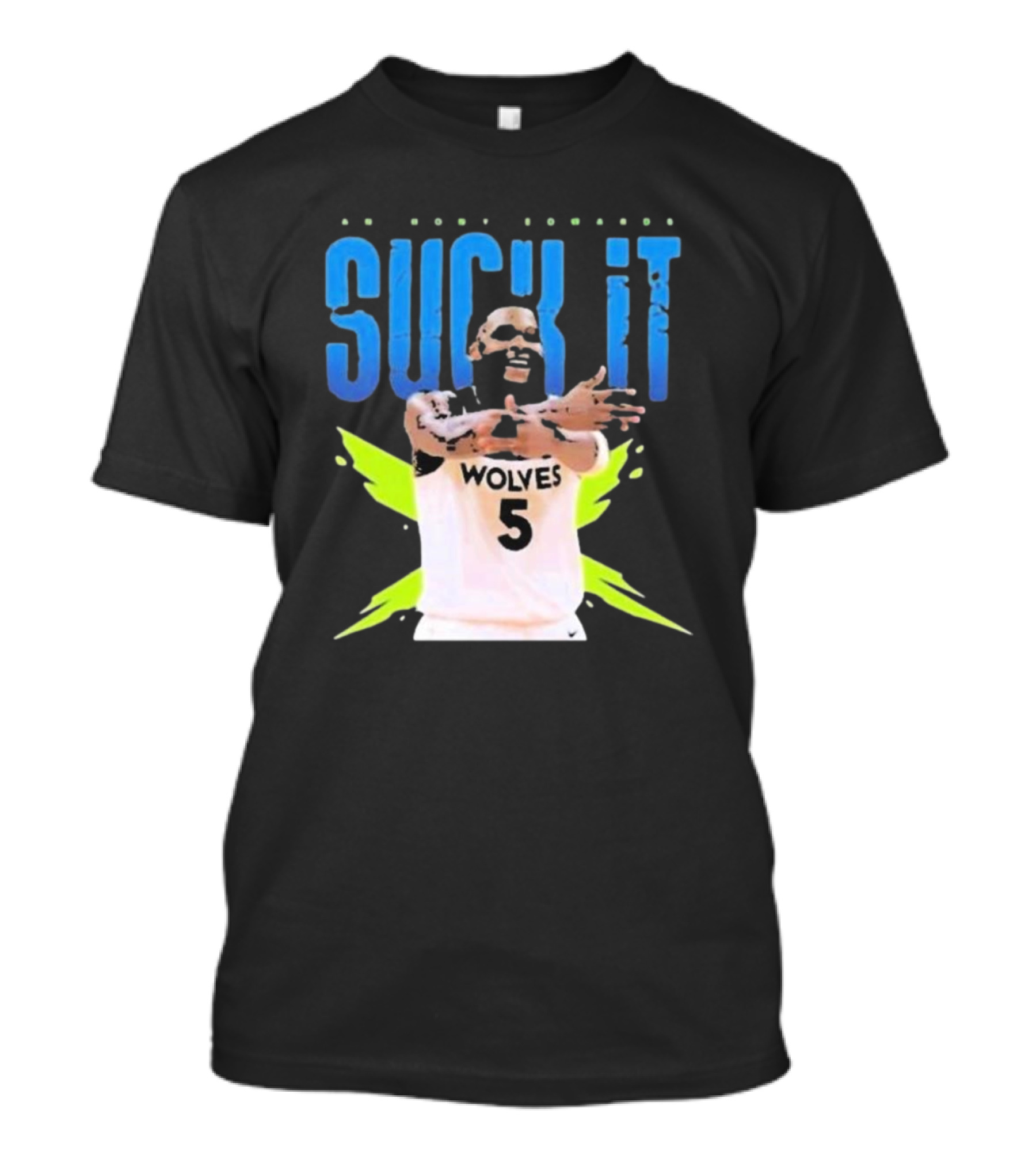Anthony Edwards Wolves Basketball Suck It T-Shirt