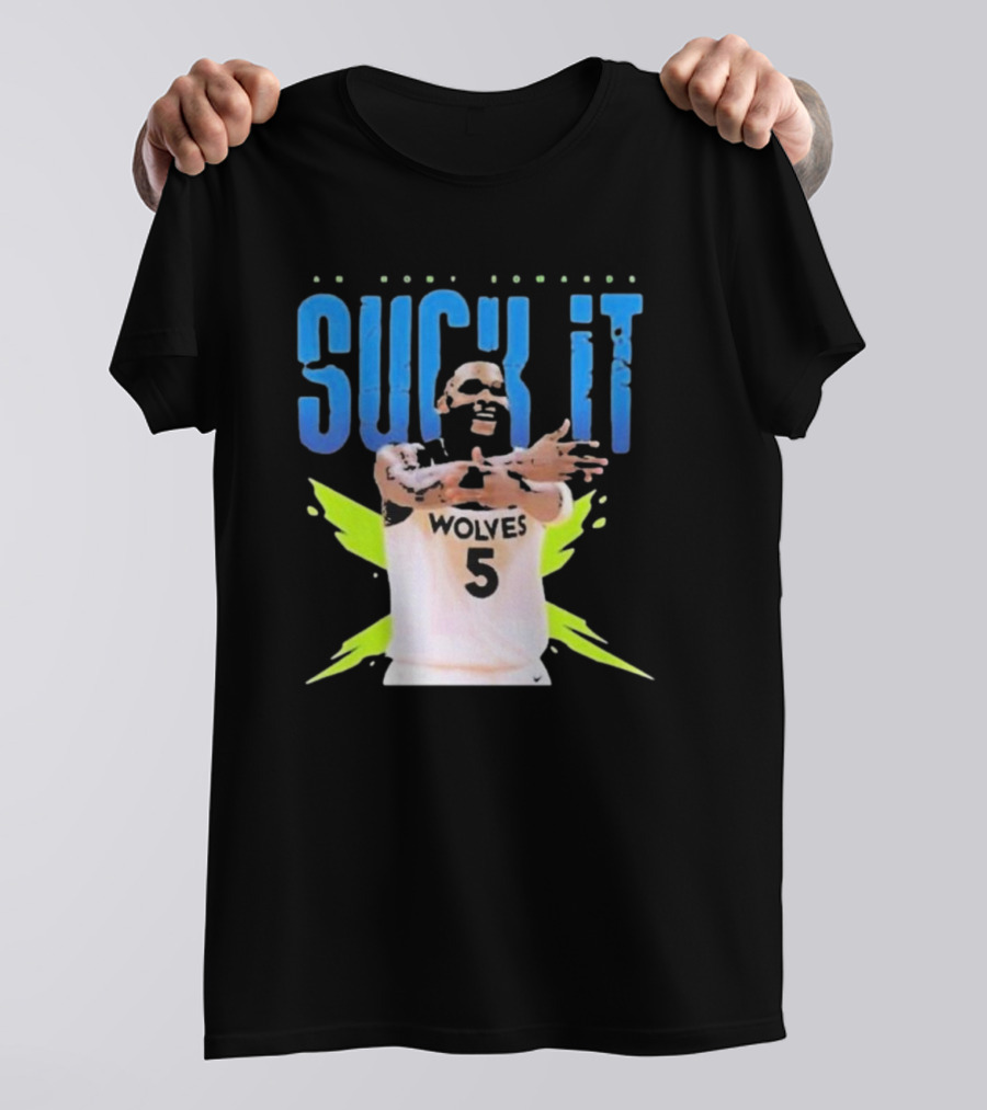 Anthony Edwards Wolves Basketball Suck It T-Shirt