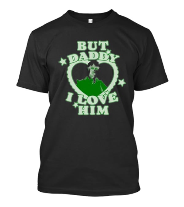 But Daddy I Love Him Draco Malfoy Heart Stars Green Text T-Shirt