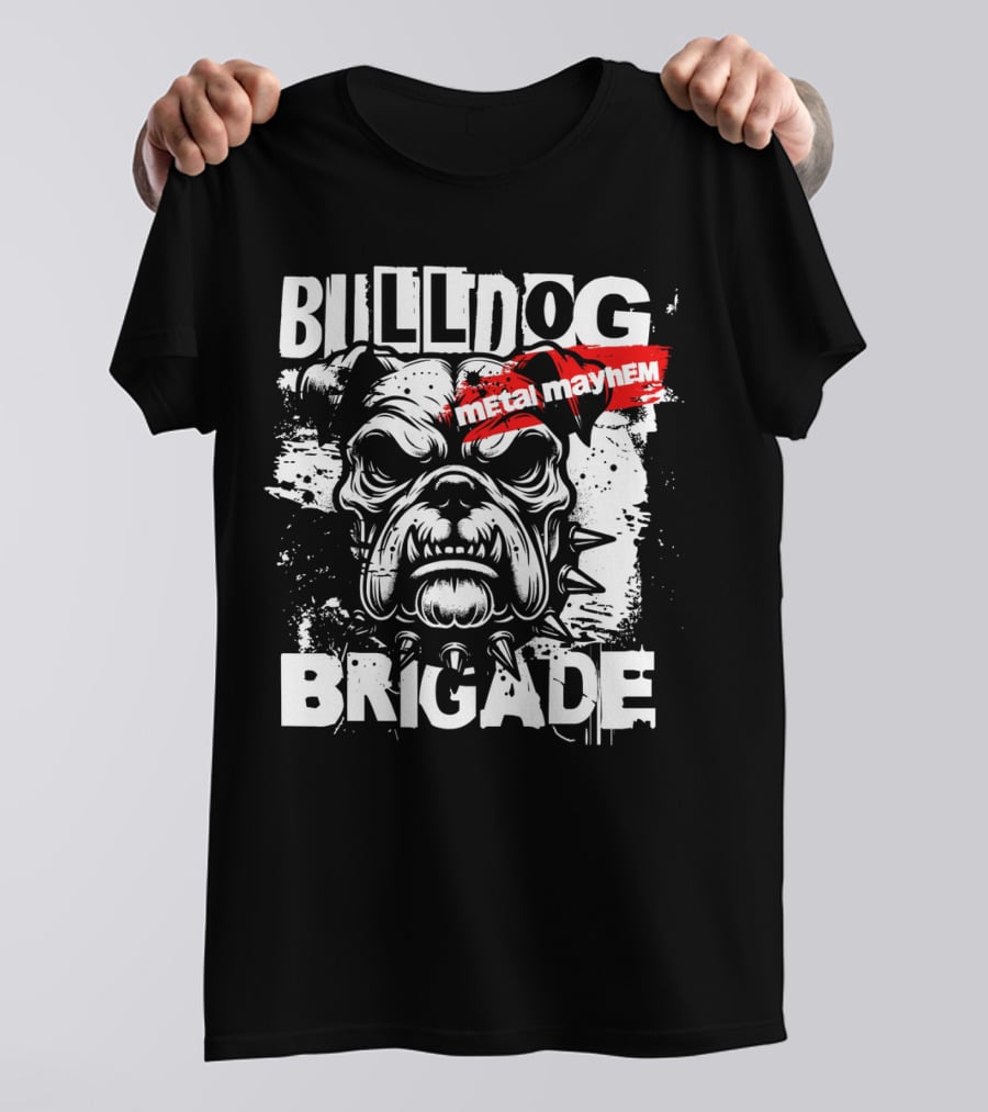 BULLDOG BRIGADE METAL MAYHEM T-Shirt
