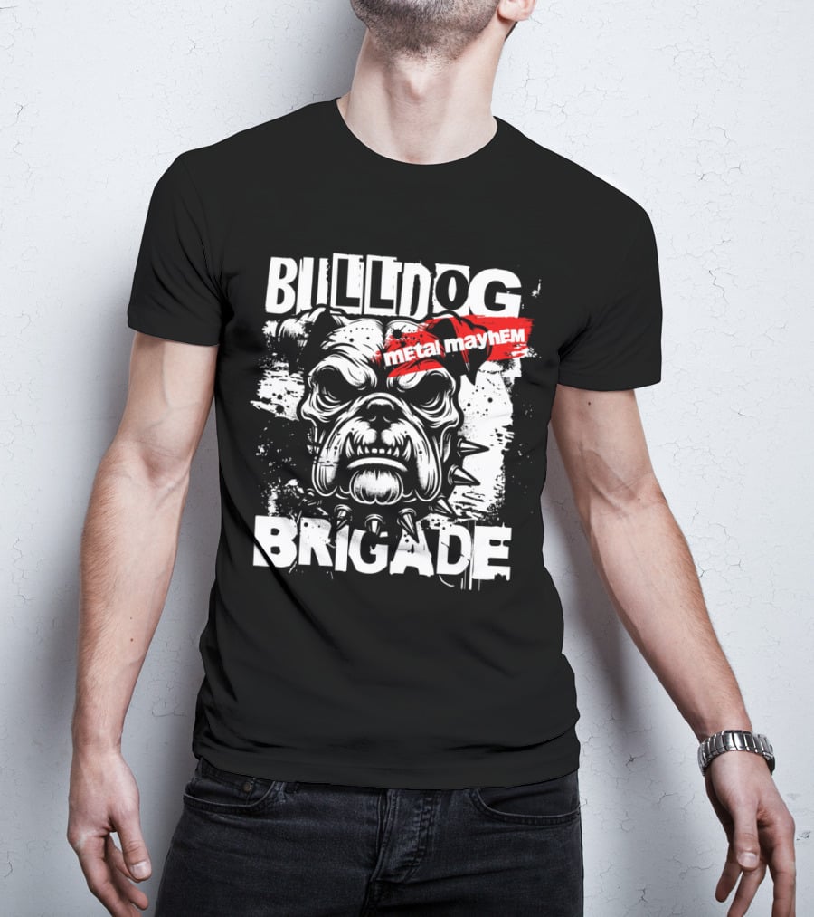 BULLDOG BRIGADE METAL MAYHEM T-Shirt