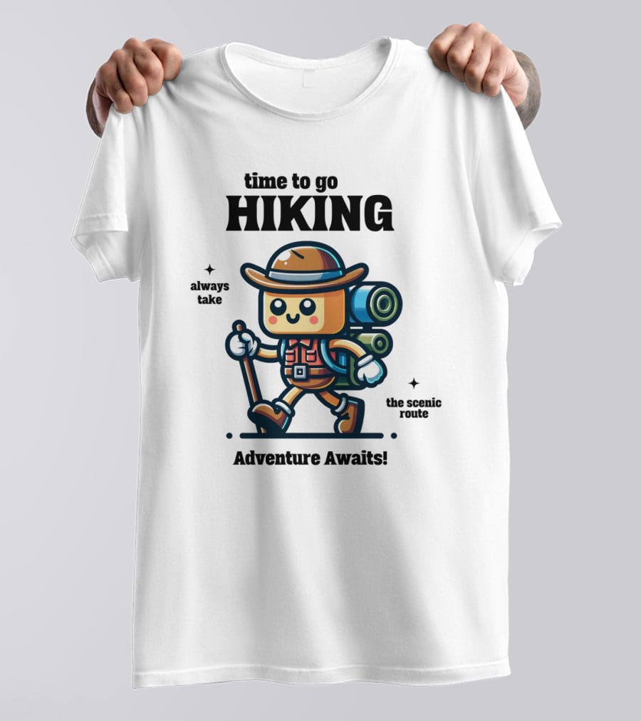 Time To Go Hiking Adventure Awaits Always Take The Scenic Route T-Shirt