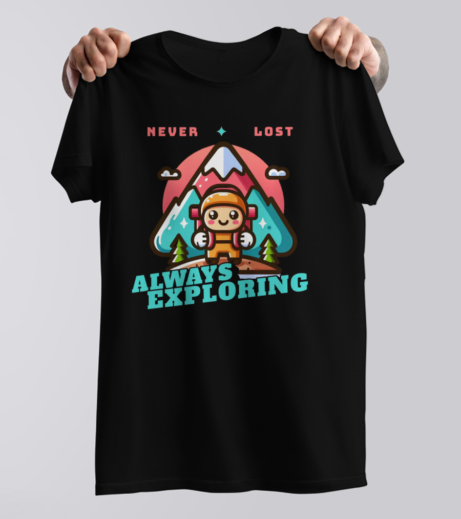 Never Lost Always Exploring Adventure T-Shirt