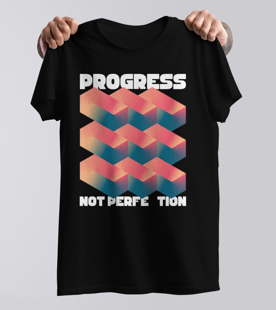 PROGRESS NOT PERFECTION Geometric Illusion 3D Blocks T-Shirt